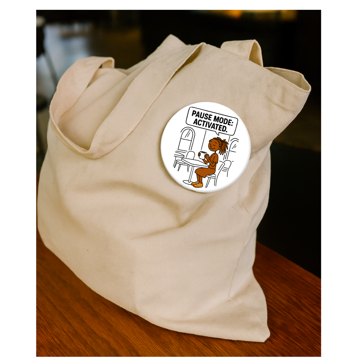 Pause Mode: Activated – Rest Girl Coffee 3 inch Pinback Button or Magnet