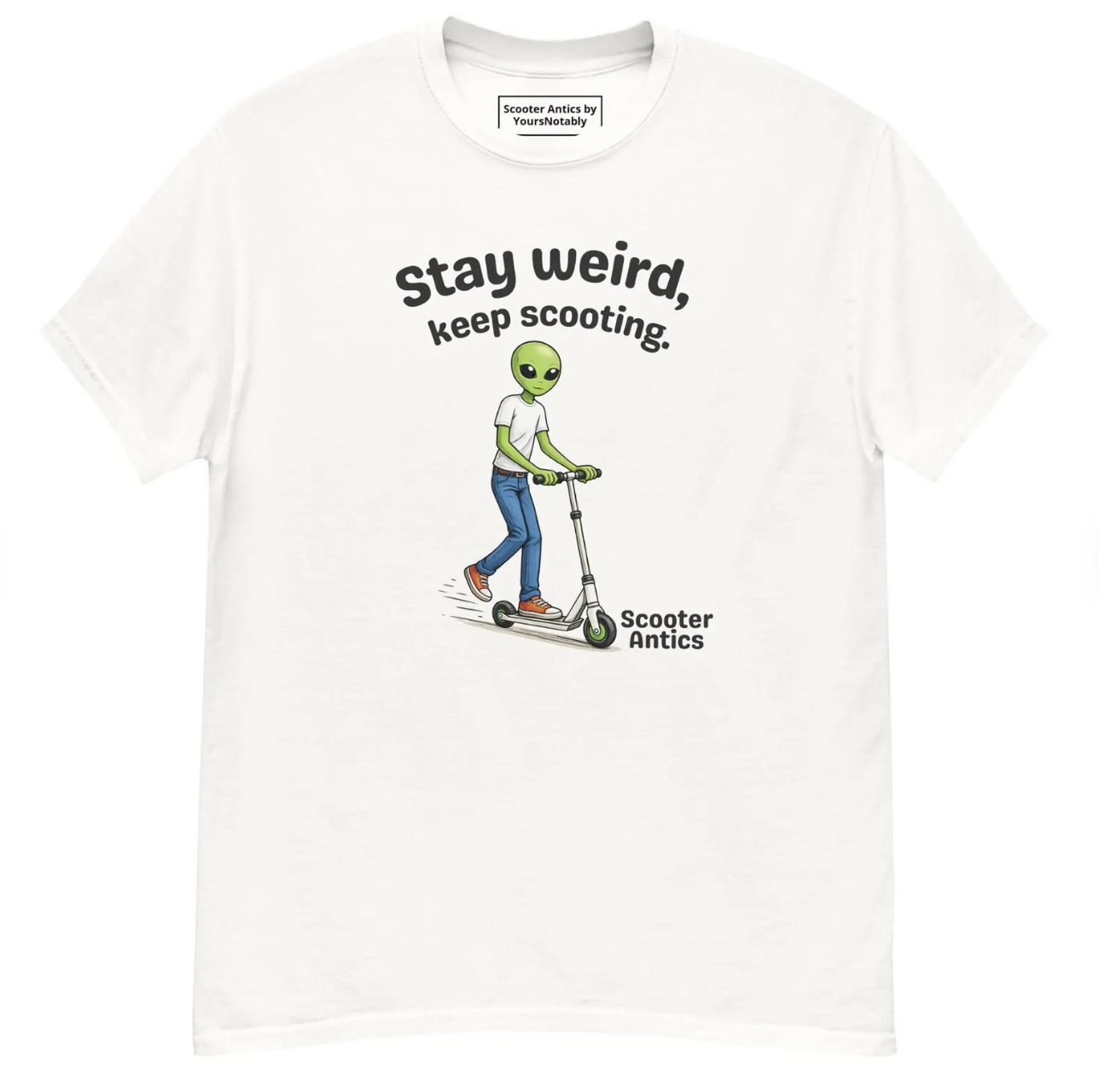 Scooter Antics® Stay Weird, Keep Scooting Unisex classic tee