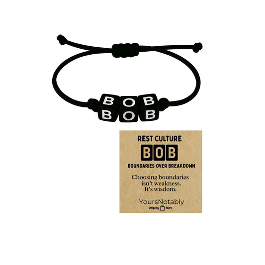 YOURSNOTABLY Rest Culture BOB Bracelet – Boundaries Over Breakdown