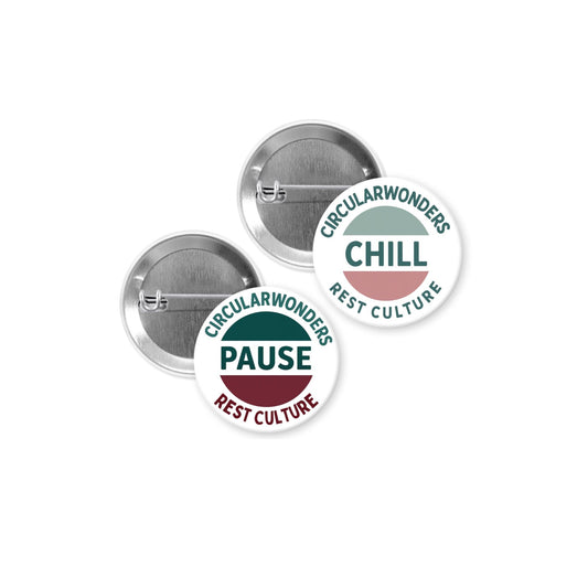 CircularWonders Rest Culture™ 1.25" Pinback Button – PAUSE or CHILL by YoursNotably