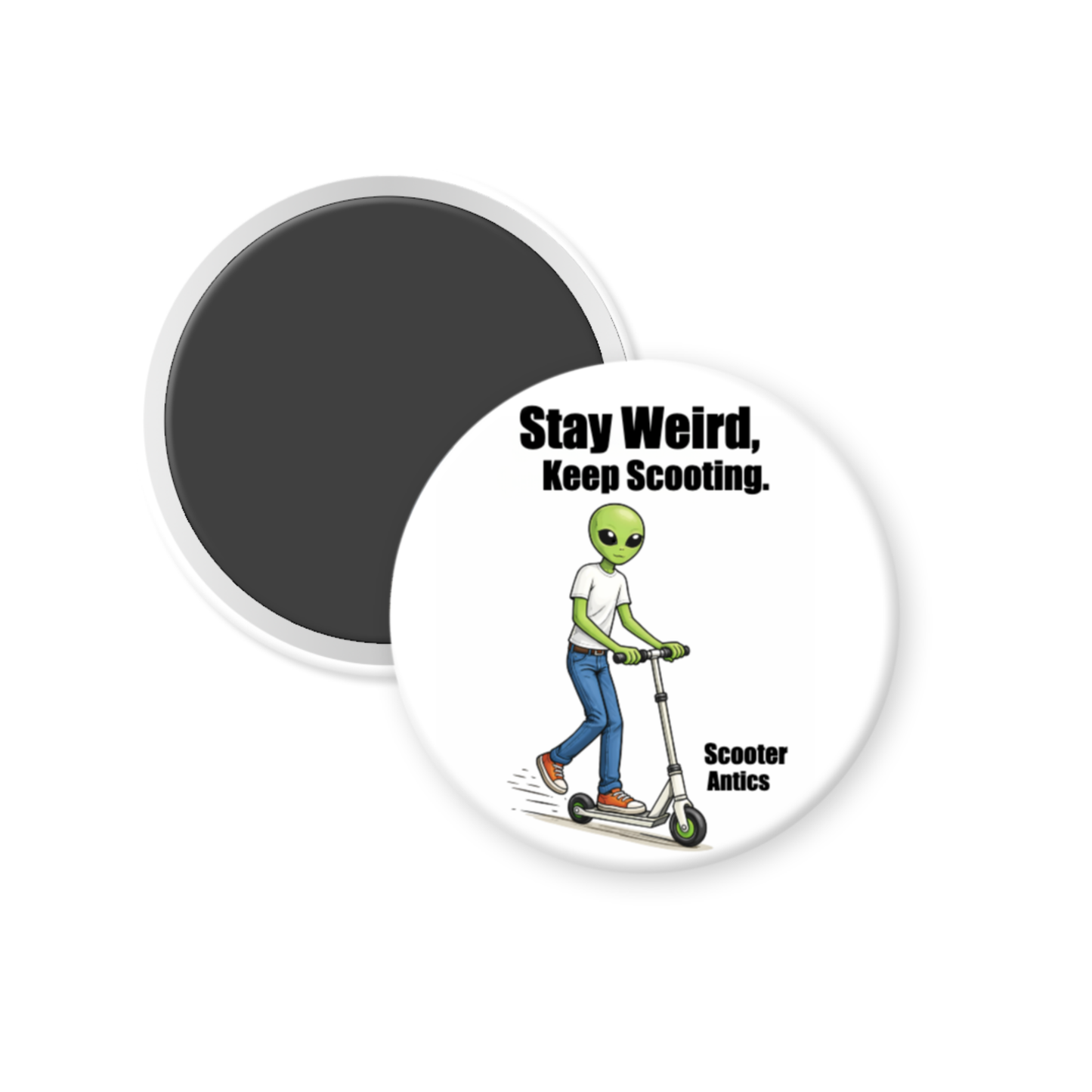 Stay Weird, Keep Scooting – 3" Magnet